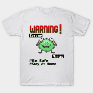 Warning Corona virus T-shirt T-Shirt